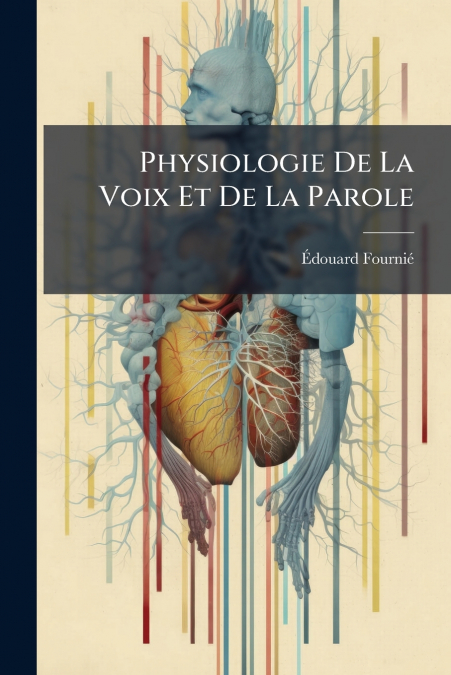 Physiologie De La Voix Et De La Parole