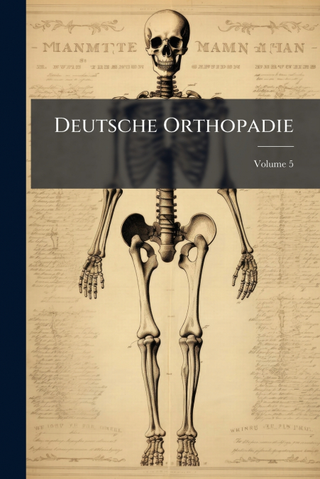Deutsche Orthopadie; Volume 5