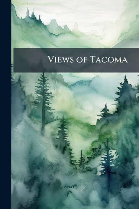 Views of Tacoma