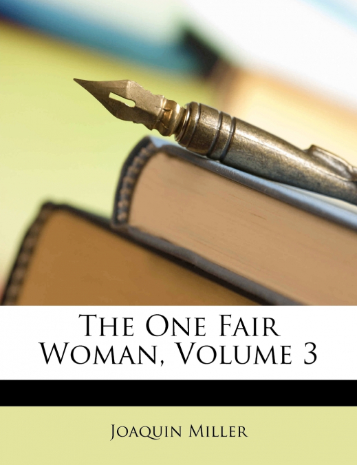 The One Fair Woman, Volume 3