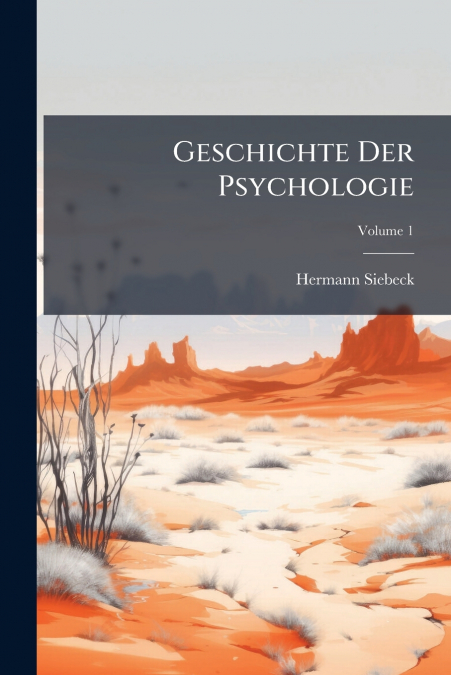 Geschichte Der Psychologie; Volume 1