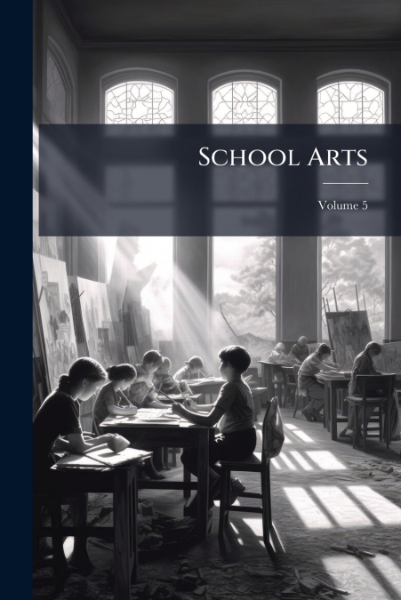 School Arts; Volume 5