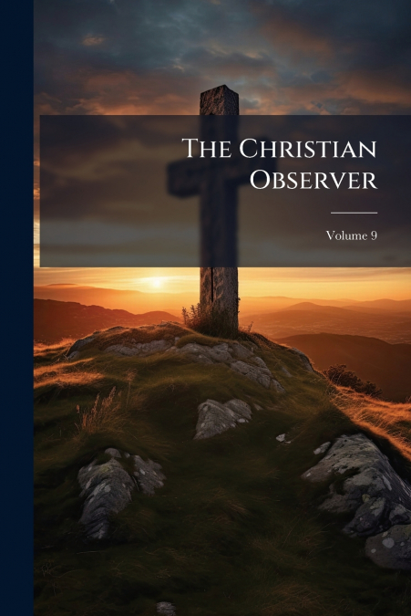 The Christian Observer; Volume 9