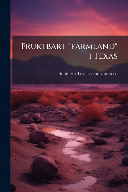 Fruktbart 'farmland' i Texas