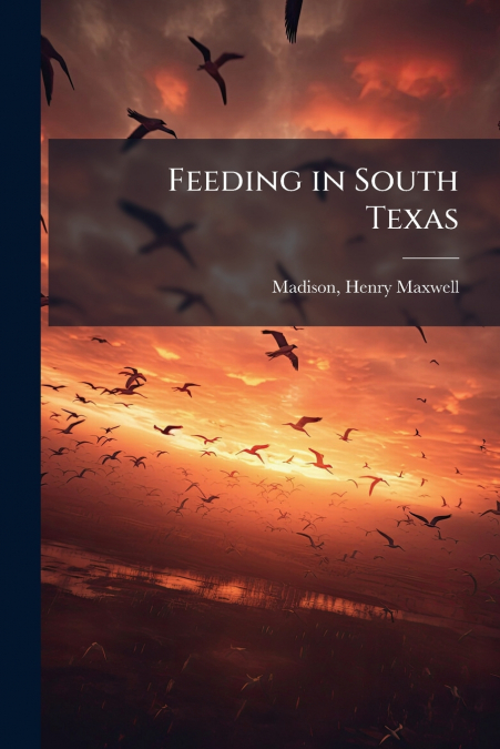 Feeding in South Texas
