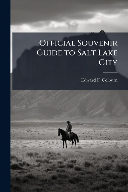 Official Souvenir Guide to Salt Lake City