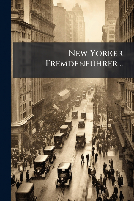 New Yorker Fremdenführer ..