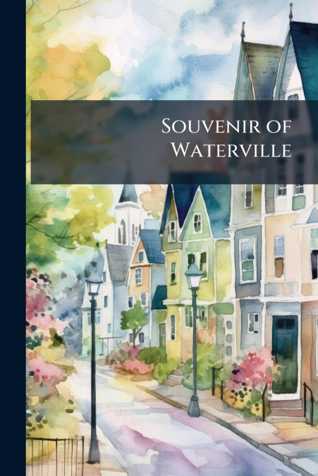 Souvenir of Waterville