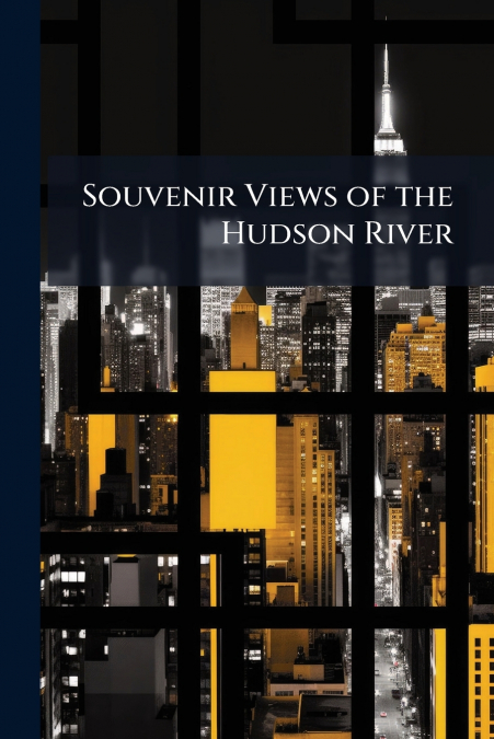 Souvenir Views of the Hudson River