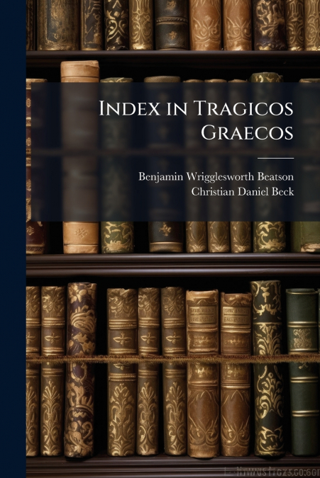 Index in Tragicos Graecos