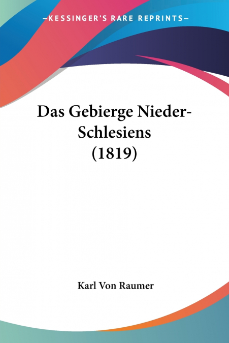 Das Gebierge Nieder-Schlesiens (1819)