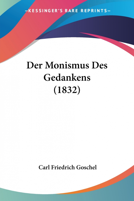 Der Monismus Des Gedankens (1832)