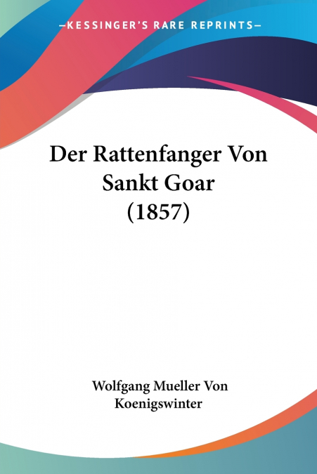 Der Rattenfanger Von Sankt Goar (1857)
