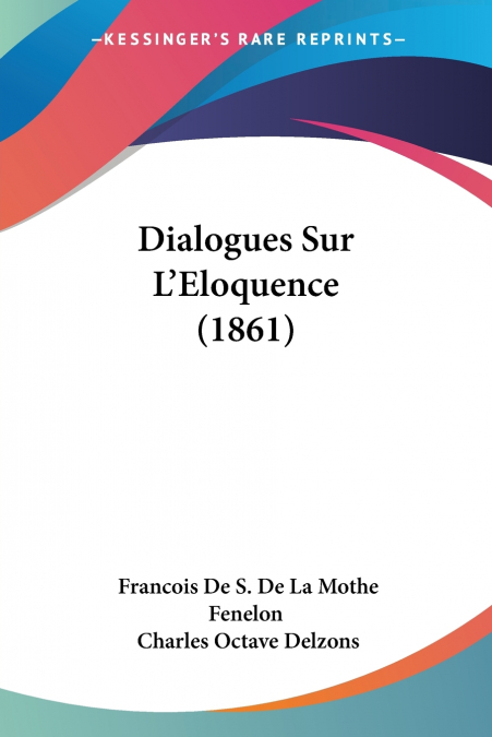 Dialogues Sur L’Eloquence (1861)