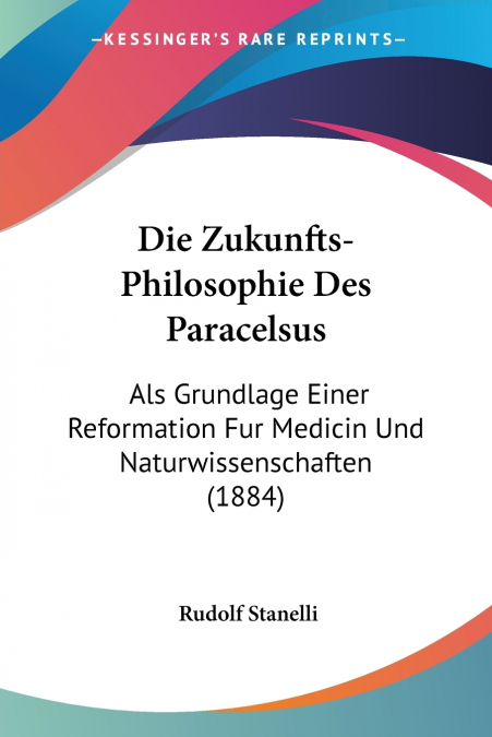 Die Zukunfts-Philosophie Des Paracelsus