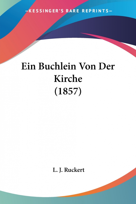 Ein Buchlein Von Der Kirche (1857)