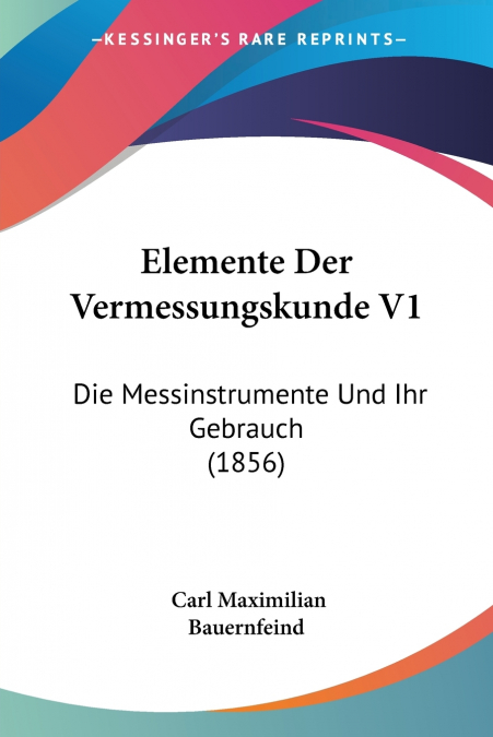 Elemente Der Vermessungskunde V1