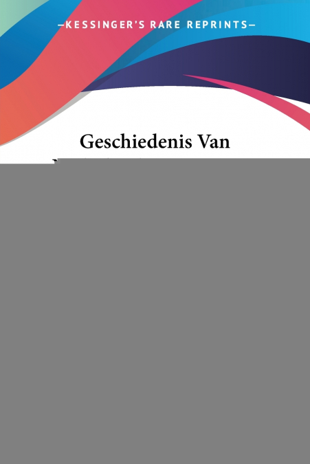 Geschiedenis Van Nederlands Zeevaart En Handel (1836)