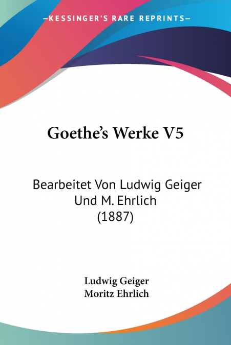 Goethe’s Werke V5