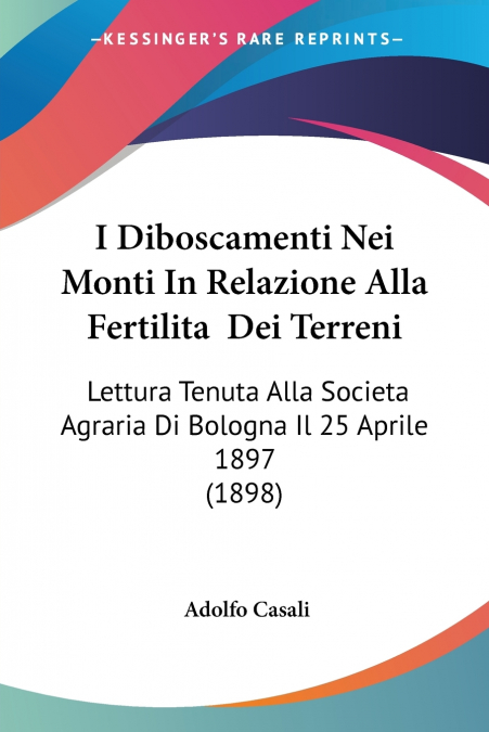 I Diboscamenti Nei Monti In Relazione Alla Fertilita  Dei Terreni