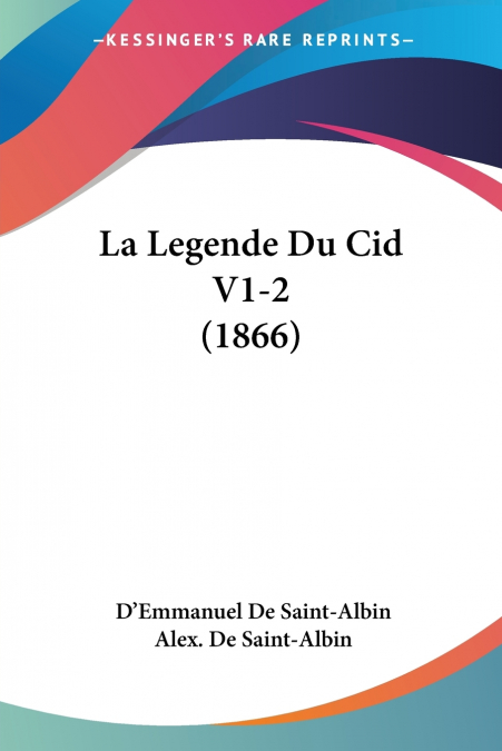 La Legende Du Cid V1-2 (1866)