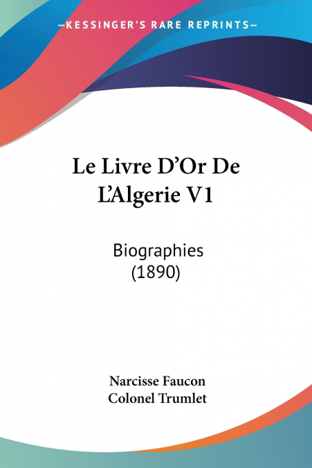 Le Livre D’Or De L’Algerie V1