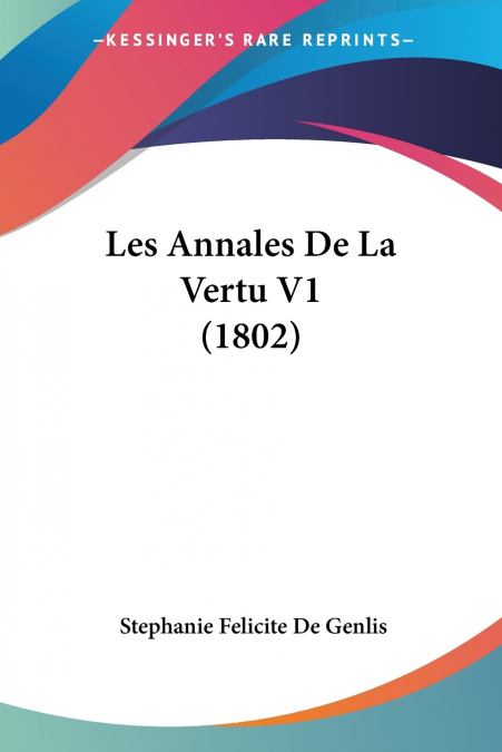 Les Annales De La Vertu V1 (1802)