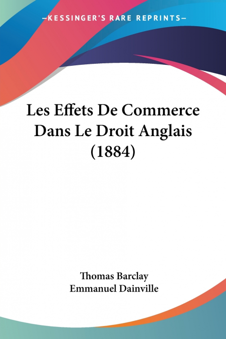 Les Effets De Commerce Dans Le Droit Anglais (1884)