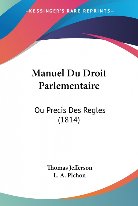 Manuel Du Droit Parlementaire