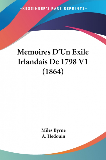 Memoires D’Un Exile Irlandais De 1798 V1 (1864)