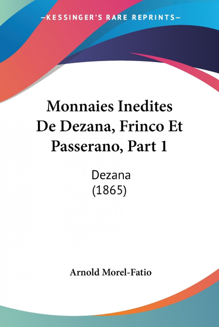 Monnaies Inedites De Dezana, Frinco Et Passerano, Part 1