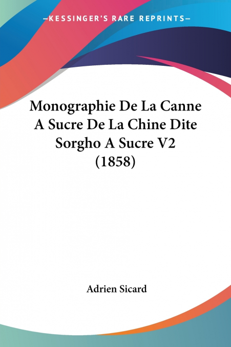 Monographie De La Canne A Sucre De La Chine Dite Sorgho A Sucre V2 (1858)