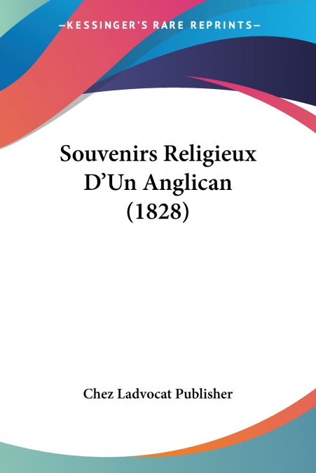 Souvenirs Religieux D’Un Anglican (1828)