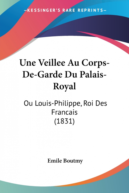 Une Veillee Au Corps-De-Garde Du Palais-Royal