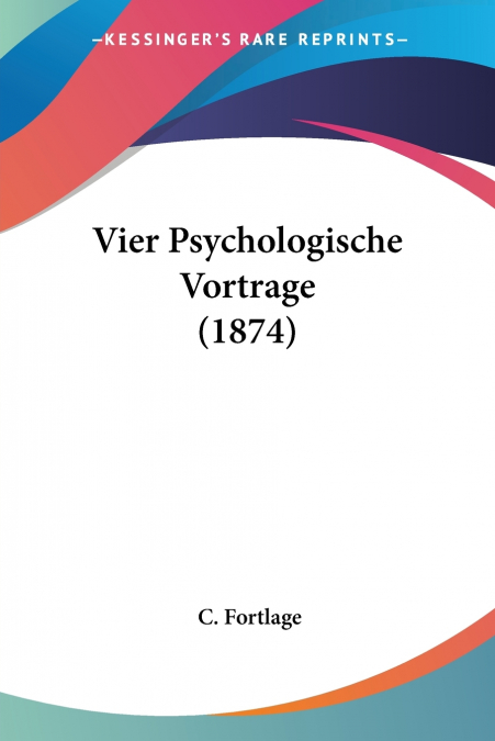 Vier Psychologische Vortrage (1874)