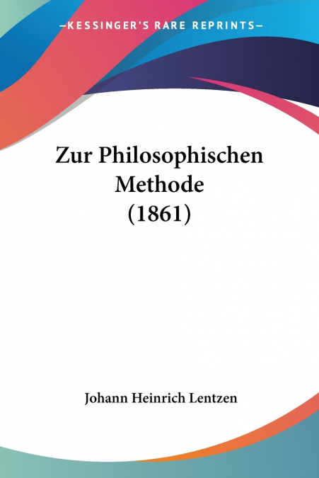 Zur Philosophischen Methode (1861)