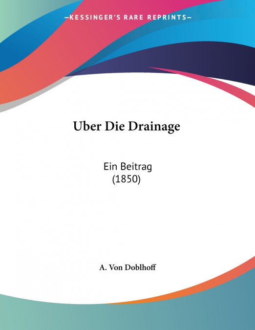 Uber Die Drainage