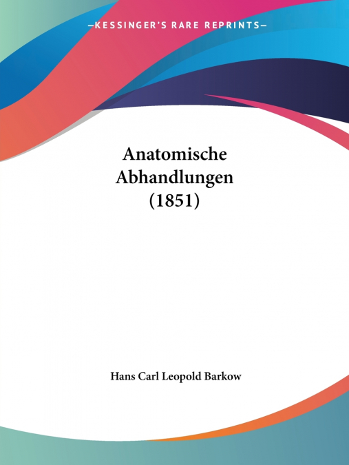 Anatomische Abhandlungen (1851)