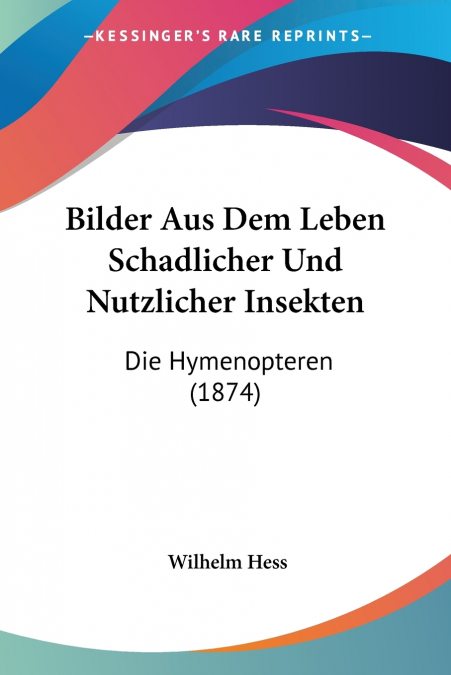 Bilder Aus Dem Leben Schadlicher Und Nutzlicher Insekten