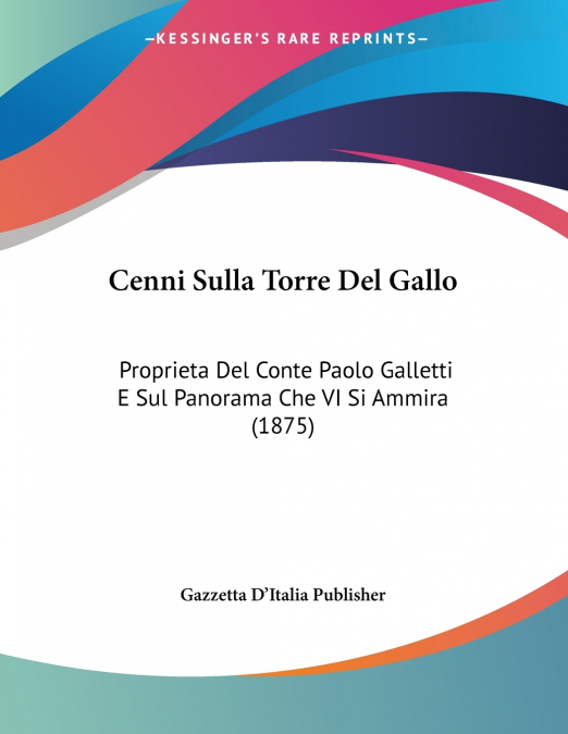 Cenni Sulla Torre Del Gallo