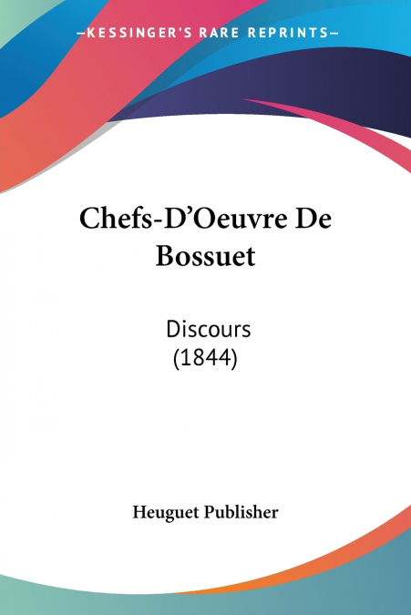 Chefs-D’Oeuvre De Bossuet