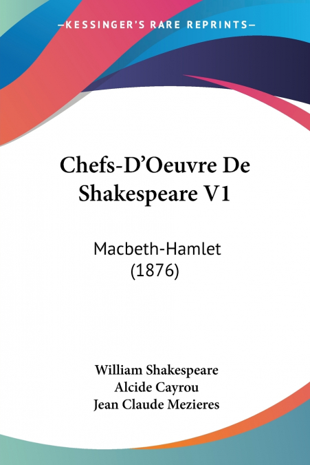 Chefs-D’Oeuvre De Shakespeare V1