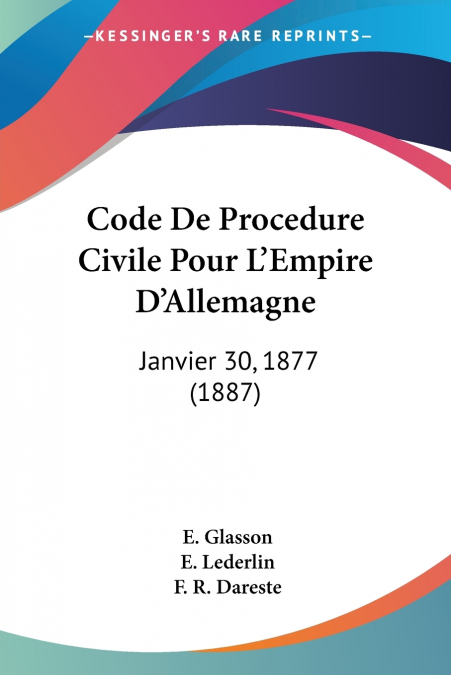 Code De Procedure Civile Pour L’Empire D’Allemagne