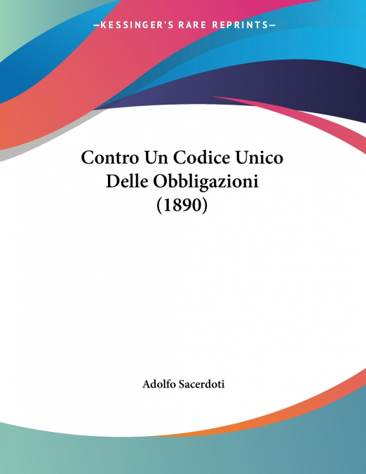 Contro Un Codice Unico Delle Obbligazioni (1890)