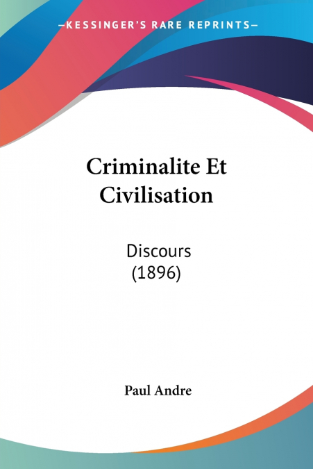 Criminalite Et Civilisation