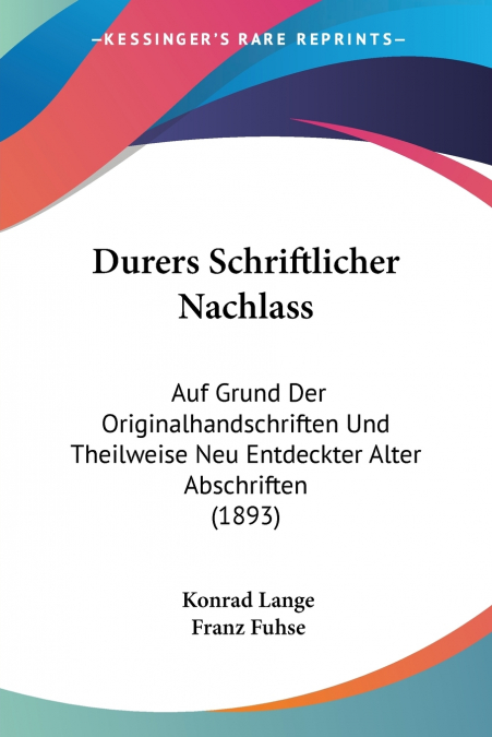 Durers Schriftlicher Nachlass