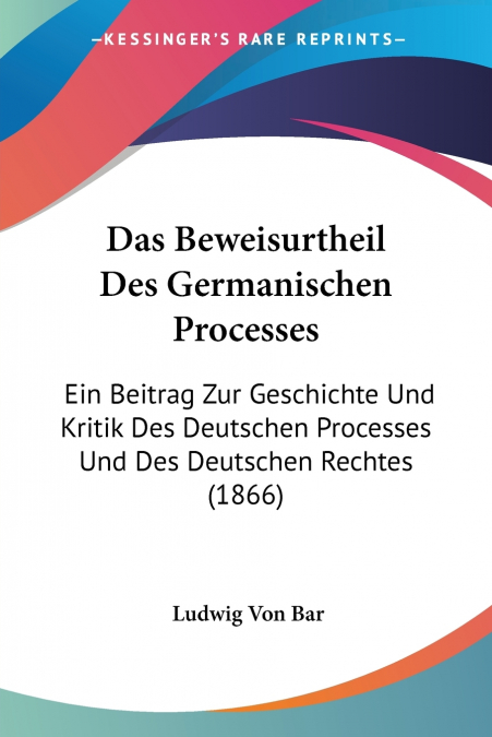 Das Beweisurtheil Des Germanischen Processes