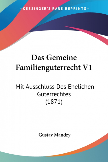 Das Gemeine Familienguterrecht V1