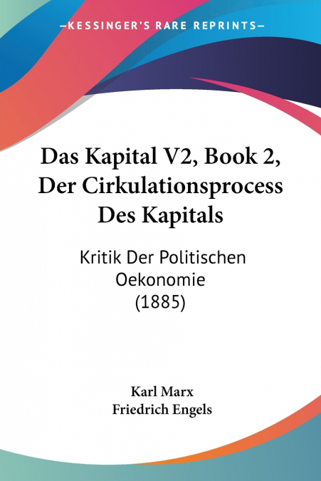 Das Kapital V2, Book 2, Der Cirkulationsprocess Des Kapitals