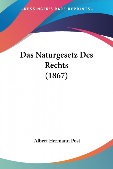 Das Naturgesetz Des Rechts (1867)